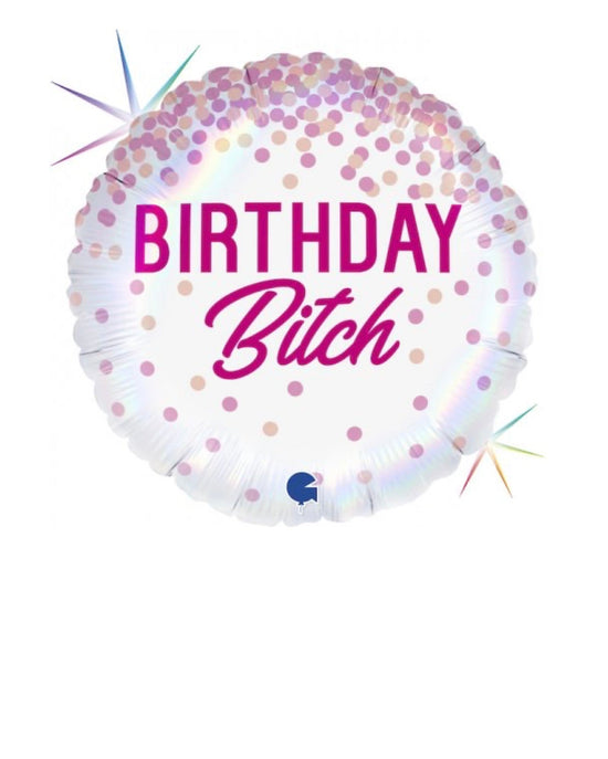 Load image into Gallery viewer, Birthday B#%ch Balloon - Flour Lane
